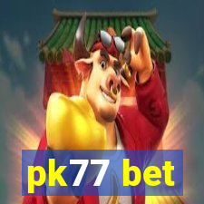 pk77 bet